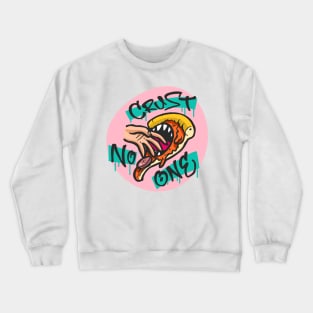 Crust No One Crewneck Sweatshirt